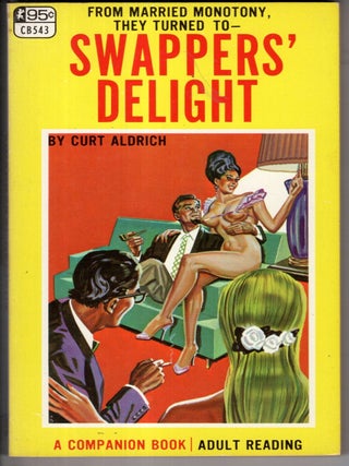 Item #18181 Swappers' Delight. Curt Aldrich