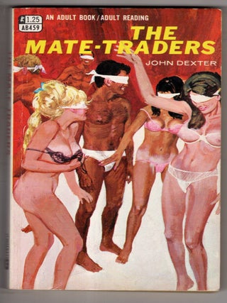 Item #18297 The Mate-Traders. John Dexter