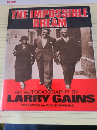 Item #18364 The Impossible Dream. Max Schmeling Larry Banks
