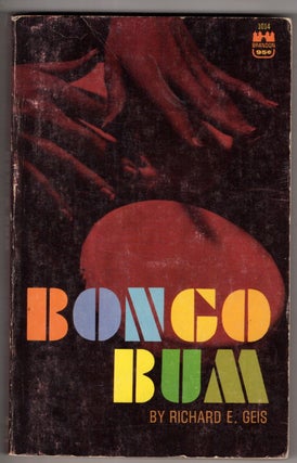 Item #18637 Bongo Bum. Richard Geis