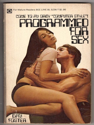 Item #18711 Programmed For Sex. Dan Foster
