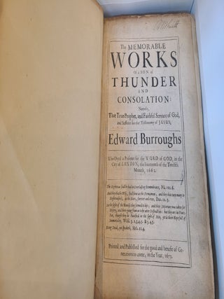 Memorable Works of a Son of Thunder and Consolation: Namely, That True Prophet, and Faithful Servant of God, and Sufferer for the Testimony of Jesus