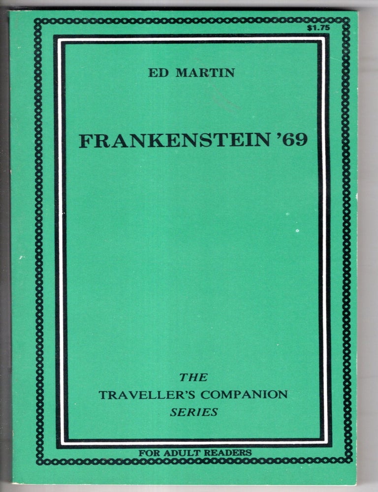 Item #18809 Frankenstein '69. Ed Martin.