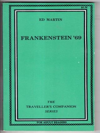 Item #18809 Frankenstein '69. Ed Martin