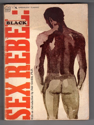 Sex Rebel: Black (Memoirs of a Gash Gourmet. Bob Greene, Frank Marshall Davis.