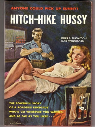 Item #18913 Hitch-Hike Hussy. Jack Woodford John B. Thompson
