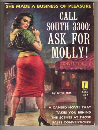 Item #18918 Call South 3300: Ask For Molly! Orrie Hitt