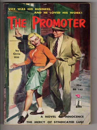 Item #18967 The Promoter. Orrie Hitt