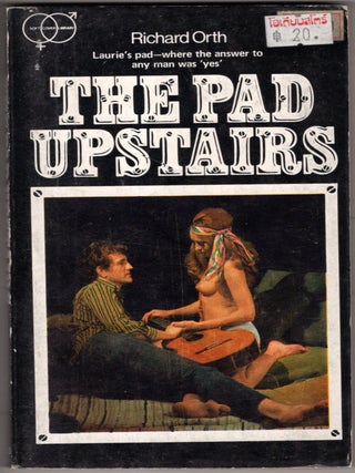 Item #19071 The Pad Upstairs. Richard Orth