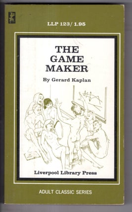 Item #19127 The Game Maker. Gerard Kaplan