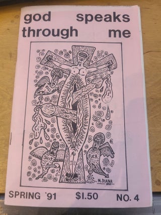 Item #19161 God Speaks Through Me #4. Mike Diana Reverend Butt Cheese