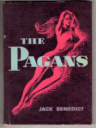 Item #19195 The Pagans. Jack Benedict