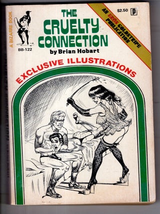 Item #19304 The Cruelty Connection. Brian Hobart
