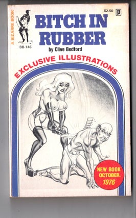 Item #19342 Bitch in Rubber. Clive Bedford