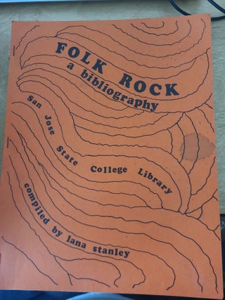 Item #19493 Folk-Rock: A Bibliography on Music of the Sixties. Albert Rosenberg Lana Stanley