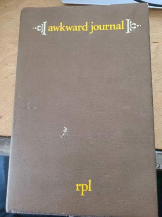Awkward Journal. R P. L, Richard P. Lieberman.