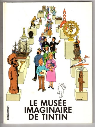 Item #19541 Le Musée Imaginaire de Tintin