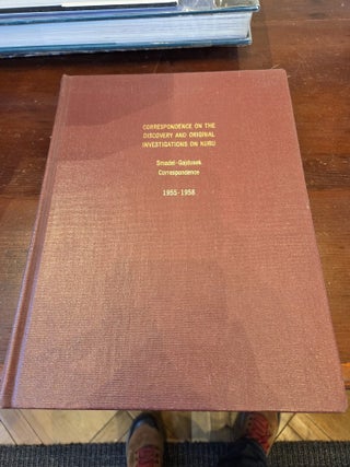 Item #19656 Correspondence on the Discovery and Original Investigations on Kuru, Smadel -...