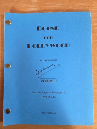 Item #19767 Bound for Hollywood Volume 1. Carl McGuire