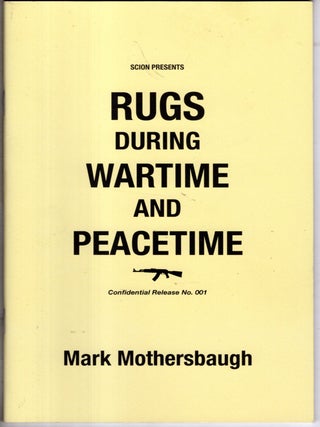 Item #19892 Rugs During Wartime. Mark Mothersbaugh