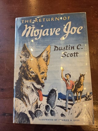 Item #19898 The Return of Mojave Joe. Dustin C. Scott