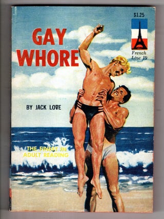 Item #19911 Gay Whore. Jack Love