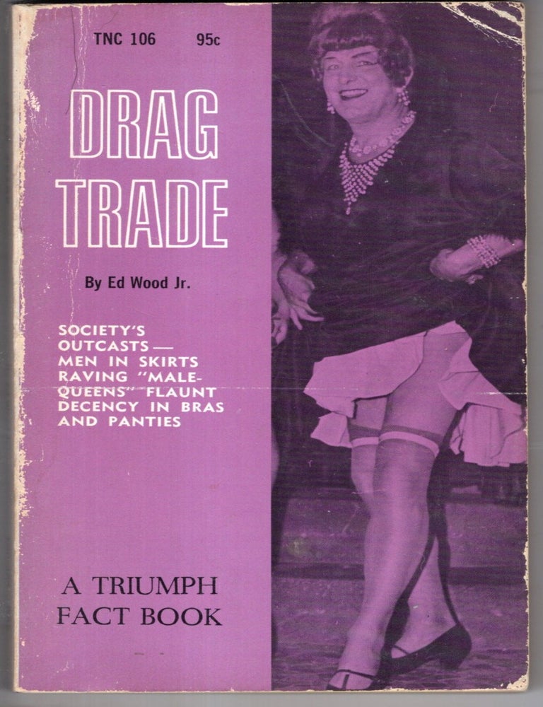 Item #19952 Drag Trade. Ed Wood Jr.