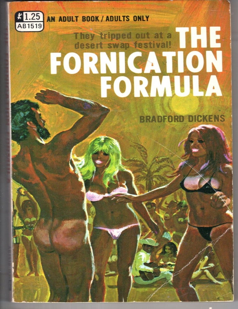 Item #19963 The Fornication Formula. Bradford Dickens.