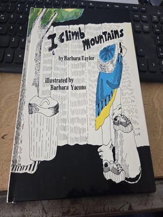 I Climb Mountains