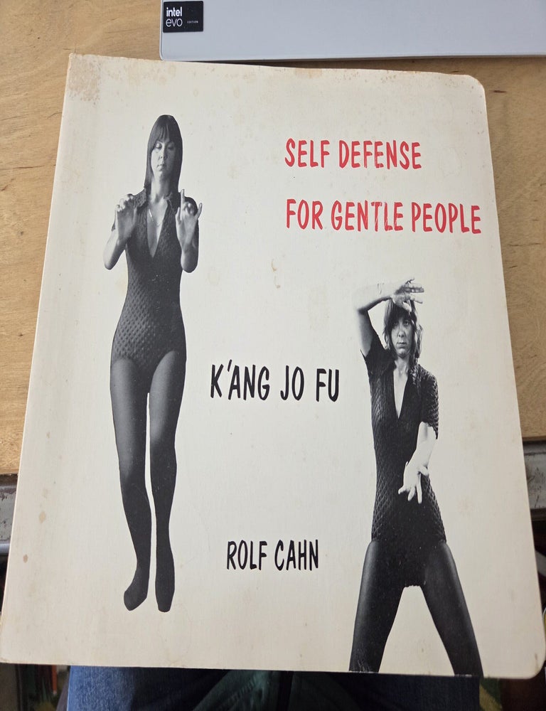 Item #20014 Self Defense for Gentle People, K'ang Jo Fu. Rolf Cahn.