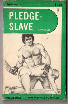Item #20028 Pledge-Slave. Clay Caldwell