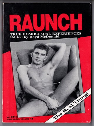 Raunch True Homosexual Experiences vol 11