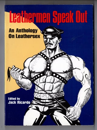 Leatherman Speak Out, An Anthology on Leathersex