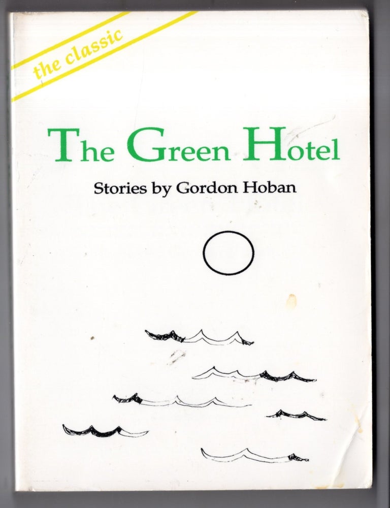 Item #20078 The Green Hotel. Gordon Hoban.