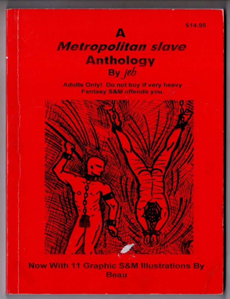 Item #20087 A Metropolitan Slave Anthology. Jeb.