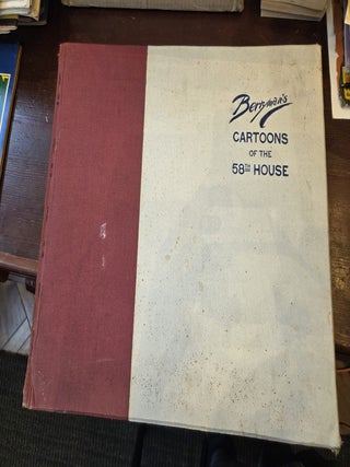 Berryman's Cartoons of the 58th House