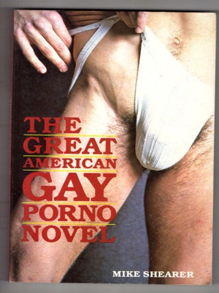 The Great American Gay Porno Novel