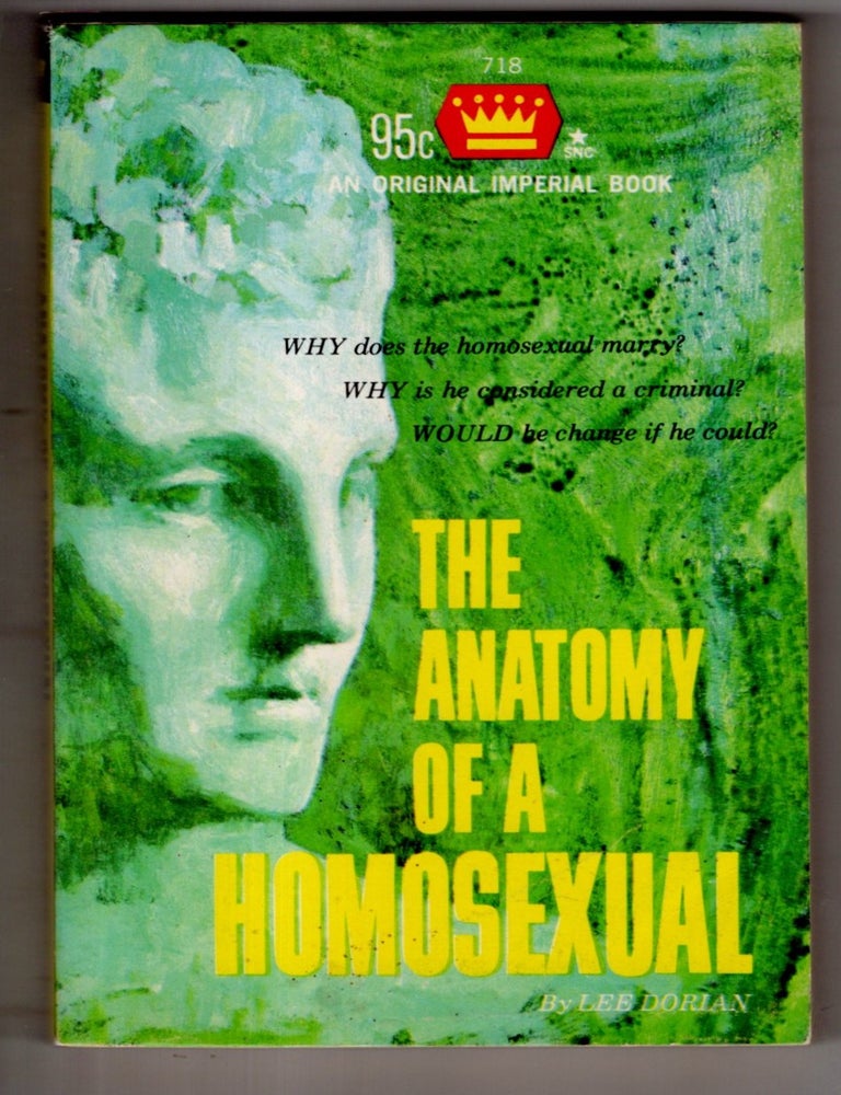 Item #20189 The Anatomy of a Homosexual. Lee Dorian.